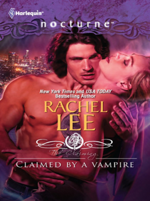 Title details for Claimed by a Vampire by Rachel Lee - Available